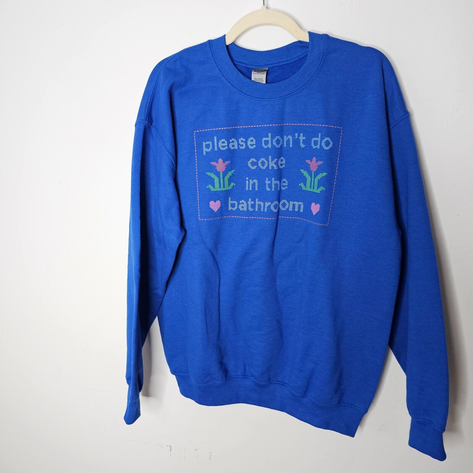 Royal Blue Please Don't Do Coke In The Bathroom Graphic Pullover Sweatshirt Med